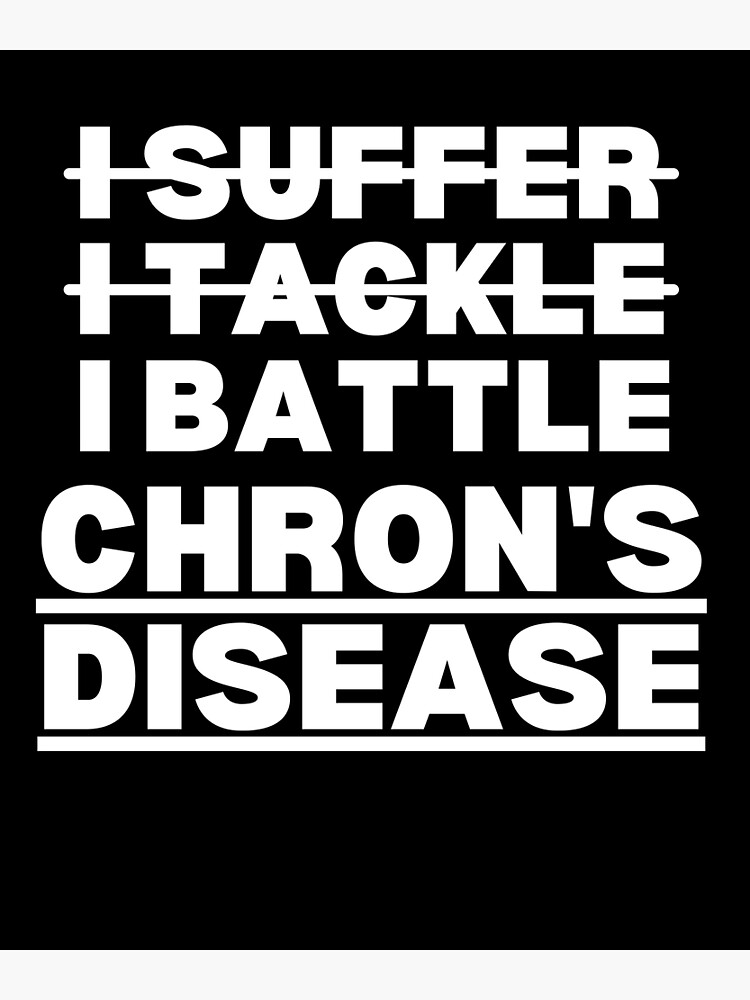 "Crohn's Disease Awareness, Chrons warrior, chrons disease support