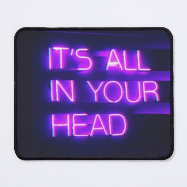 Item preview, IT'S ALL IN YOUR HEAD designed and sold by DNLShop.