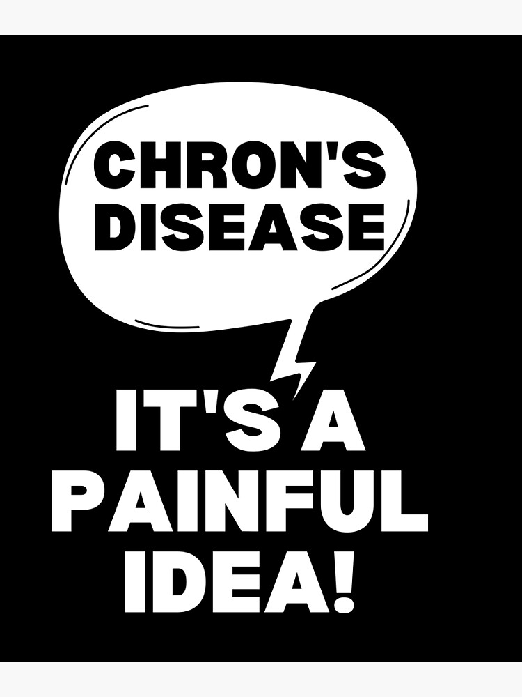 "Crohn's Disease Awareness, Chrons warrior, chrons disease support