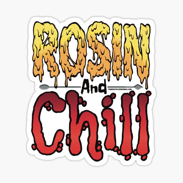 Item preview, Rosin and chill Colorful Drippy Stoner Art and Dab Tool red designed and sold by YomeHayin.