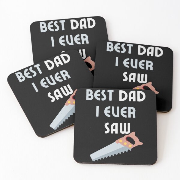 Item preview, Best Dad I Ever Saw Father Carpenter Handyman Great Daddy designed and sold by MagicSD Designs.