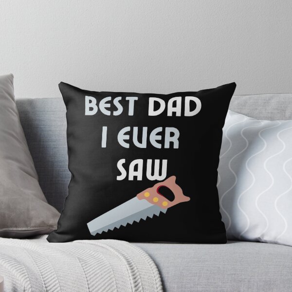 Item preview, Best Dad I Ever Saw Father Carpenter Handyman Great Daddy designed and sold by MagicSD Designs.