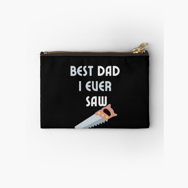 Item preview, Best Dad I Ever Saw Father Carpenter Handyman Great Daddy designed and sold by MagicSD Designs.