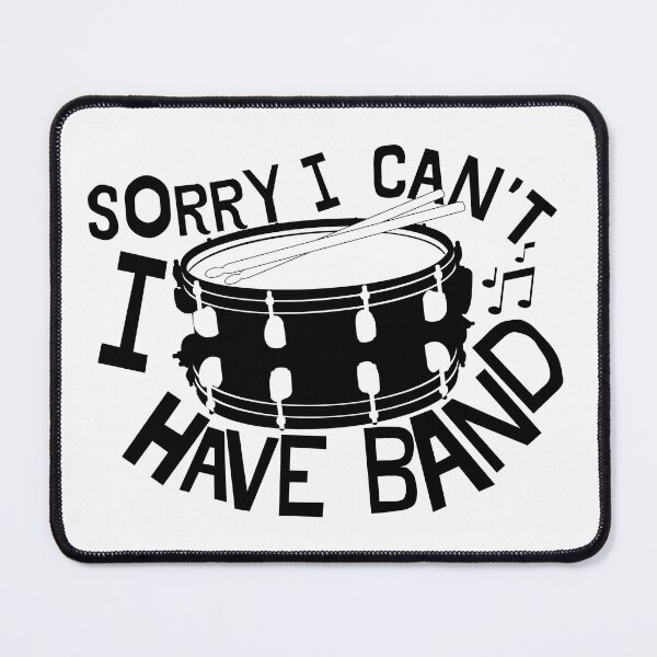 Item preview, Sorry I Can't I Have Band - Snare Drum designed and sold by bloody-L.