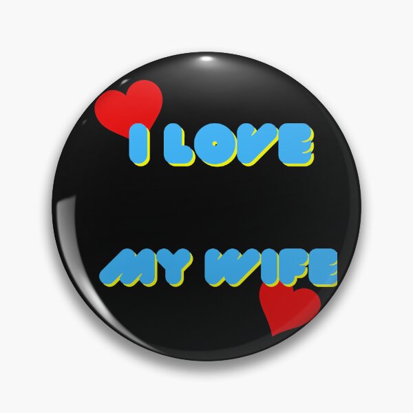 Item preview, I love my only wife love you always designed and sold by johnrk.