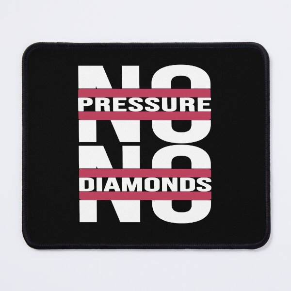 Item preview, no pressure no diamonds motivational & inspirational designed and sold by Diamond-Wisdom.