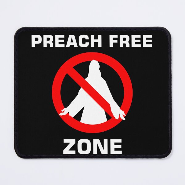 Item preview, Preach free zone, Bossy or Rude person. designed and sold by enigma3a.