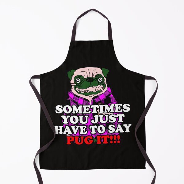 Item preview, Sometimes You Just Have To Say Pug It Comic Pug designed and sold by Pugstuff.