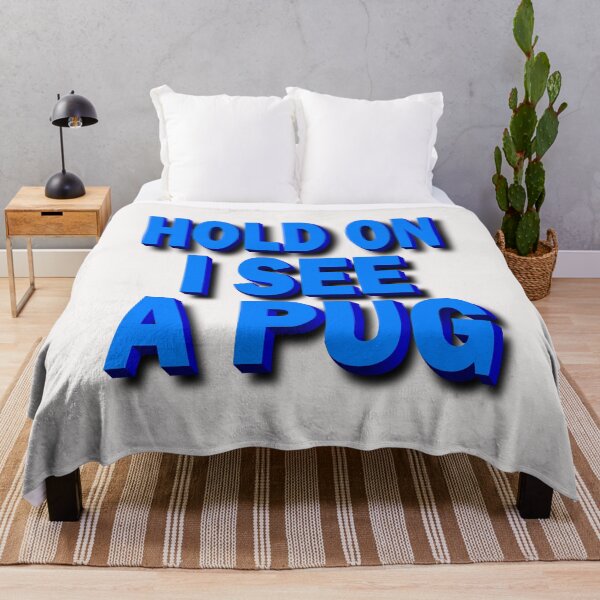 Item preview, Hold On I See A Pug 3D Text designed and sold by Pugstuff.