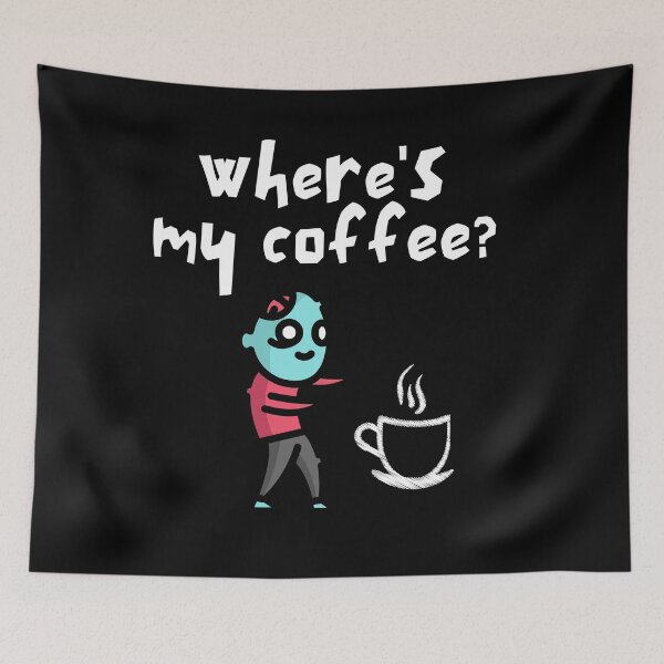 Item preview,  Where's My Coffee designed and sold by BronikowskiART.