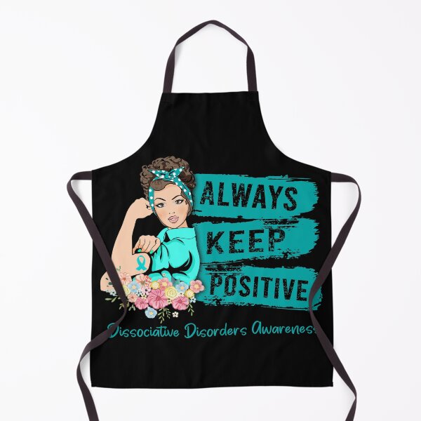 Item preview, Always Keep Positive Dissociative Disorders Awareness designed and sold by Sabfit.
