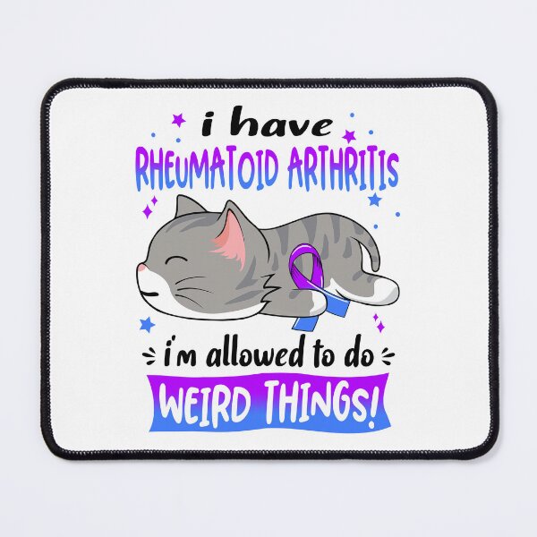 Item preview, Rheumatoid Arthritis Awareness, I Have Rheumatoid Arthritis i'm Allowed to do Weird Things! designed and sold by Tammyilaria.
