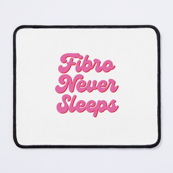 Item preview, Fibro Never Sleep - Fibromyalgia designed and sold by N44Prints.