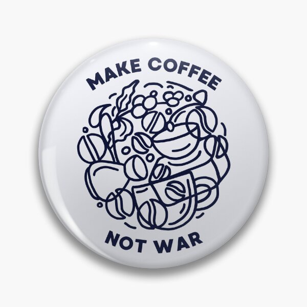 Item preview, Make Coffee Not War designed and sold by DovbleTrovble.