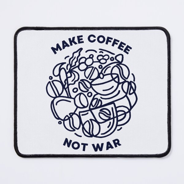 Item preview, Make Coffee Not War designed and sold by DovbleTrovble.