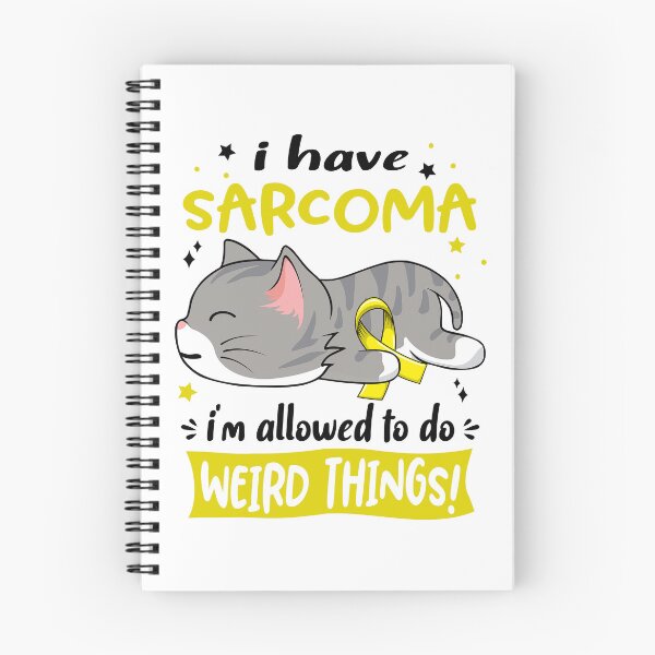 Item preview, Sarcoma Awareness, I Have Sarcoma i'm Allowed to do Weird Things! designed and sold by Tammyilaria.