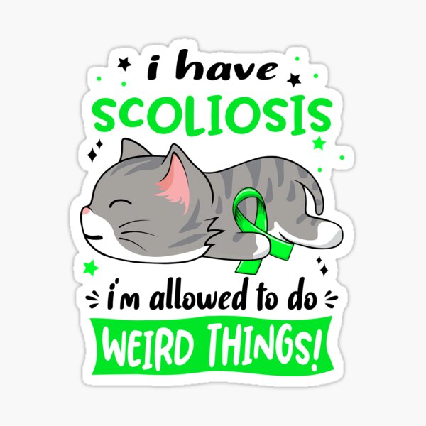 Item preview, Scoliosis Awareness, I Have Scoliosis i'm Allowed to do Weird Things! designed and sold by Tammyilaria.