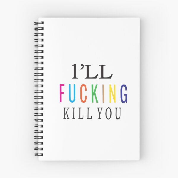 Item preview, I'LL FUCKING KILL YOU designed and sold by ASSOUKI9.