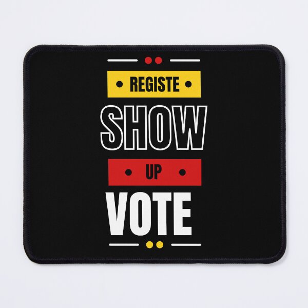 Item preview, Register Show Up Vote Blue Letters designed and sold by badretop.