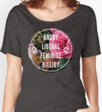 Angry Liberal Feminist Killjoy Women's Relaxed Fit T-Shirt