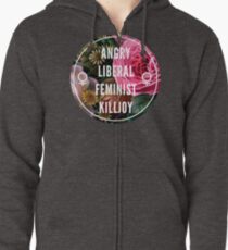 Angry Liberal Feminist Killjoy Zipped Hoodie