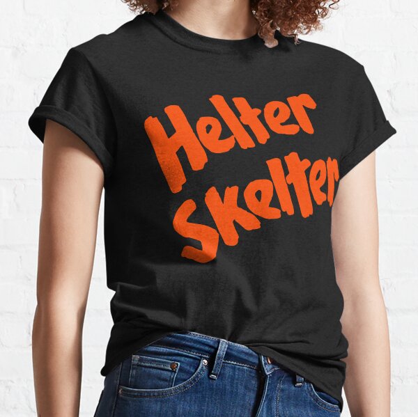 Helter Skelter Classic T-Shirt