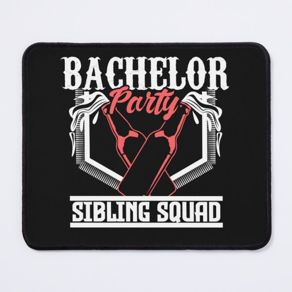 Item preview, Bachelor Party Sibling Squad designed and sold by ClamenTaon.