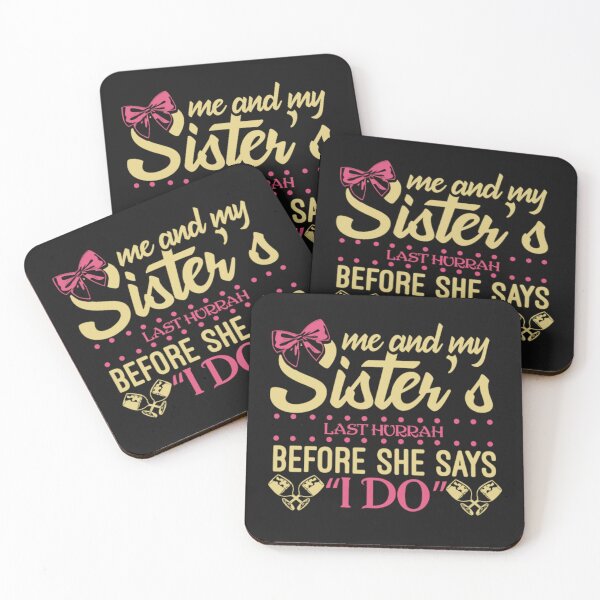 Item preview, Sister Pride Last Hurrah said I do designed and sold by ClamenTaon.