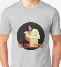 Dig that groove - Legion Unisex T-Shirt