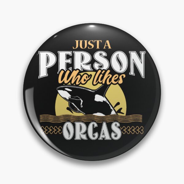 Item preview, Just Person Who Likes Orca animals designed and sold by ClamenTaon.