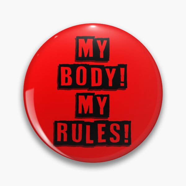 Item preview, My Body! My Rules! designed and sold by Troy Godwin.