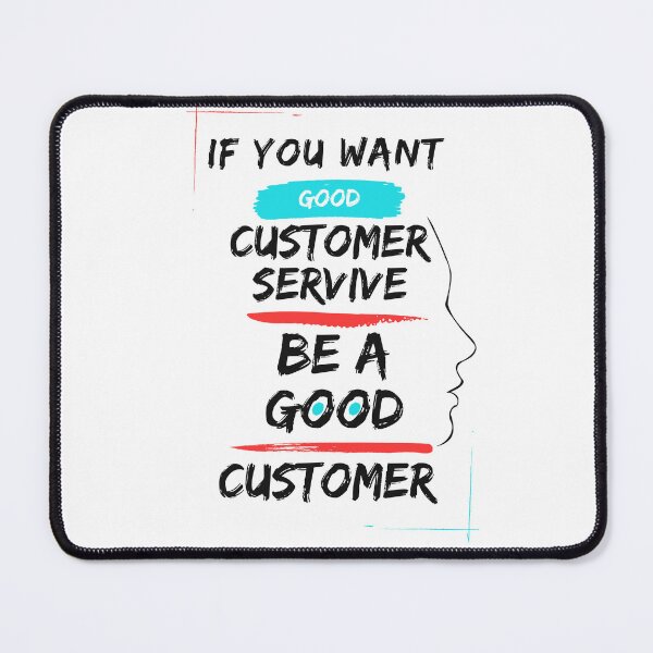 Item preview, Motto of customer service designed and sold by Pigeonarchy.