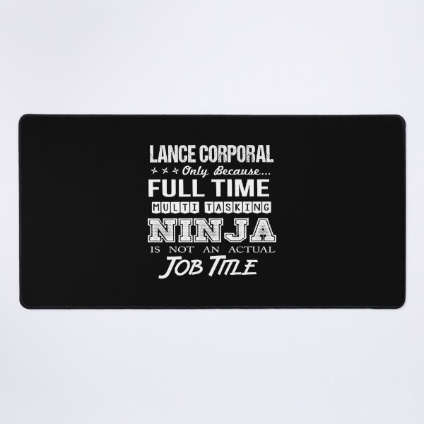 Item preview, Lance Corporal T Shirt - Multitasking Ninja Job Gift Item Tee designed and sold by miraschroe.