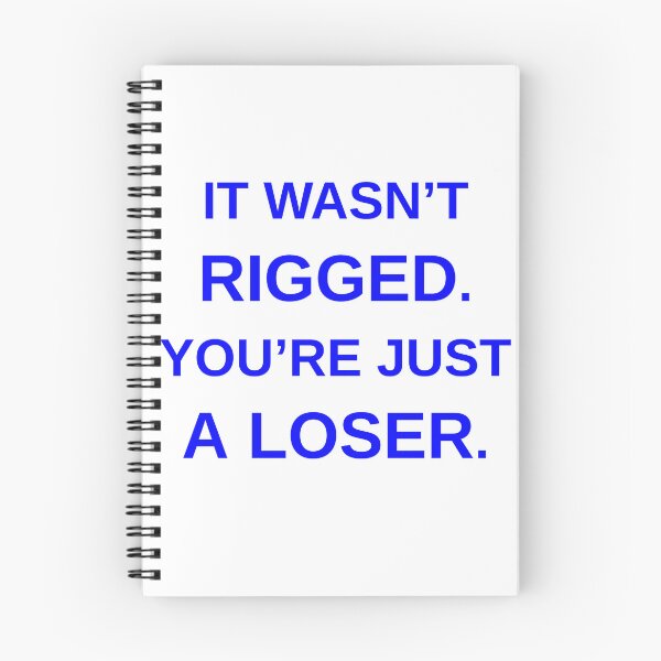 Item preview, It wasn't Rigged. You're just a loser. designed and sold by Grannys-Closet.