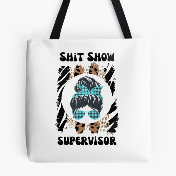 Item preview, Shit Show Supervisor designed and sold by speakupandshine.