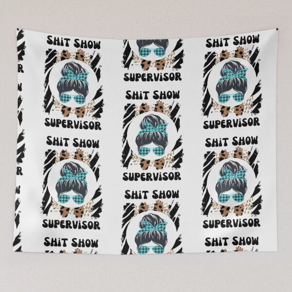 Item preview, Shit Show Supervisor designed and sold by speakupandshine.