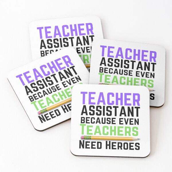 Item preview, Teacher Assistant because even Teachers Need Heroes ,  designed and sold by Every Pet  Shirts.