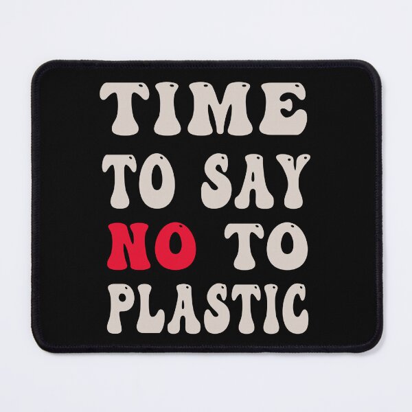 Item preview, time to say no to plastic designed and sold by bahdsgraphic.