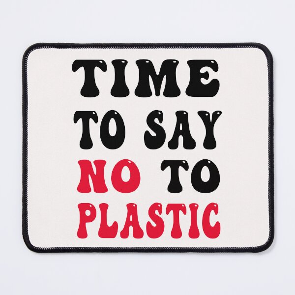 Item preview, time to say no to plastic designed and sold by bahdsgraphic.
