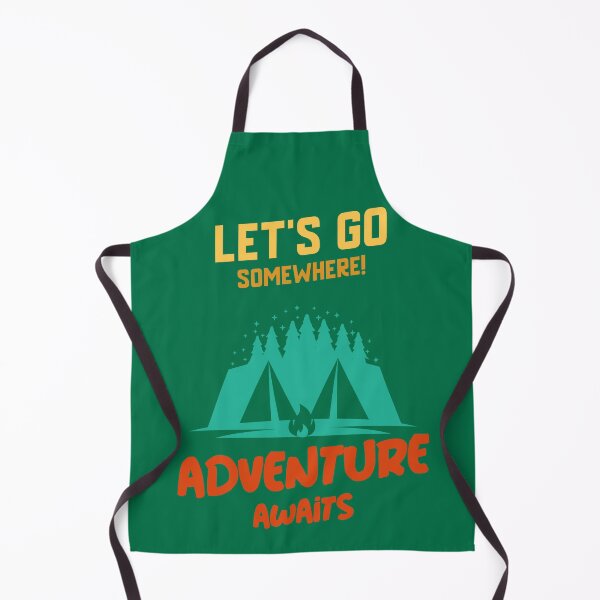 Item preview, Lets Go Somewhere Adventure Awaits (Camping) designed and sold by FilmmakersPOV.