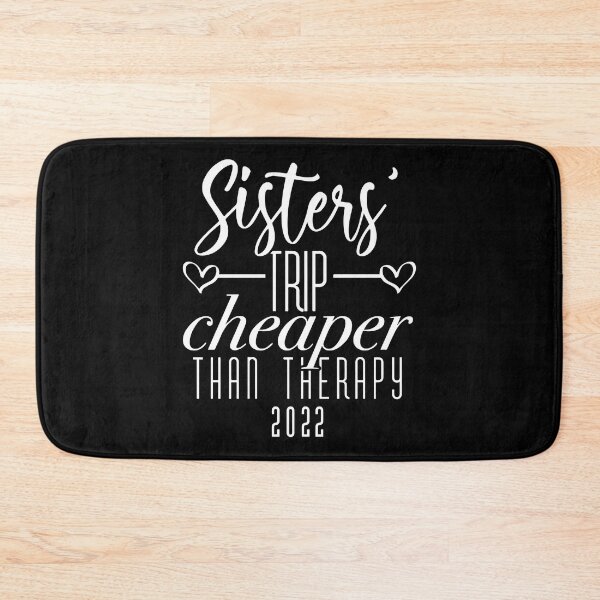 Item preview, Sisters Trip Cheaper Than Therapy 2022 designed and sold by ZimbomDesigner.
