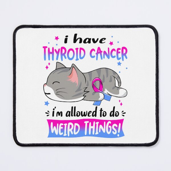 Item preview, Thyroid Cancer Awareness, I Have Thyroid Cancer i'm Allowed to do Weird Things! designed and sold by Tammyilaria.
