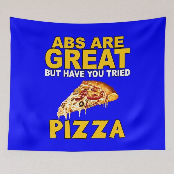 Item preview, Funny Humor Pizza Lover Abs Are Great But Have You Tried Pizza designed and sold by fantasticdesign.
