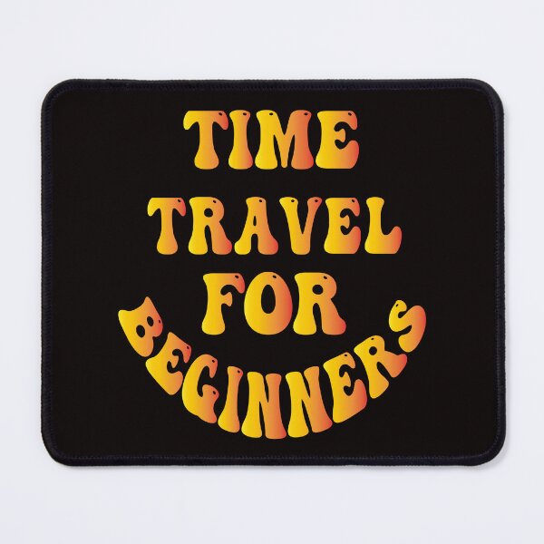 Item preview, time travel for beginners designed and sold by bahdsgraphic.