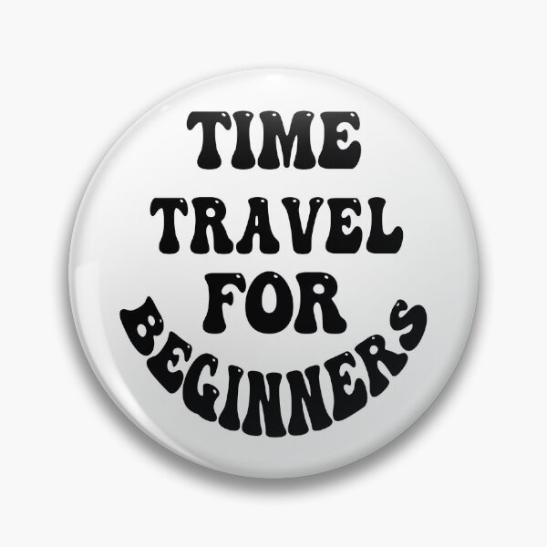 Item preview, time travel for beginners designed and sold by bahdsgraphic.