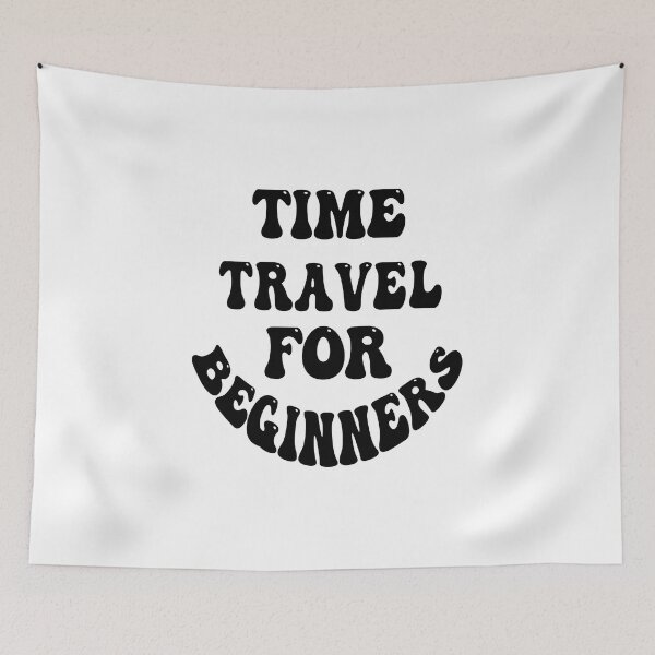 Item preview, time travel for beginners designed and sold by bahdsgraphic.