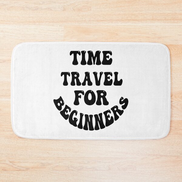 Item preview, time travel for beginners designed and sold by bahdsgraphic.