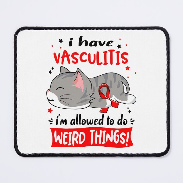 Item preview, Vasculitis Awareness, I Have Vasculitis i'm Allowed to do Weird Things! designed and sold by Tammyilaria.