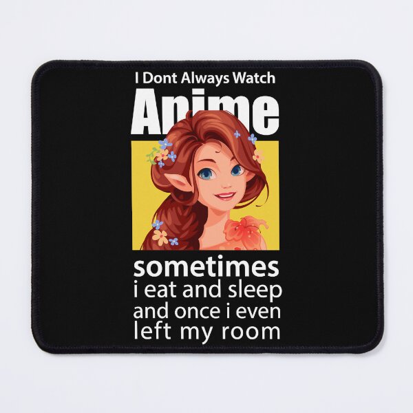 Item preview, Good Love Bound Together Beauty I Dont Always Watch Anime Sometimes Eat And Sleep And Once Even Left designed and sold by PagePractitione.