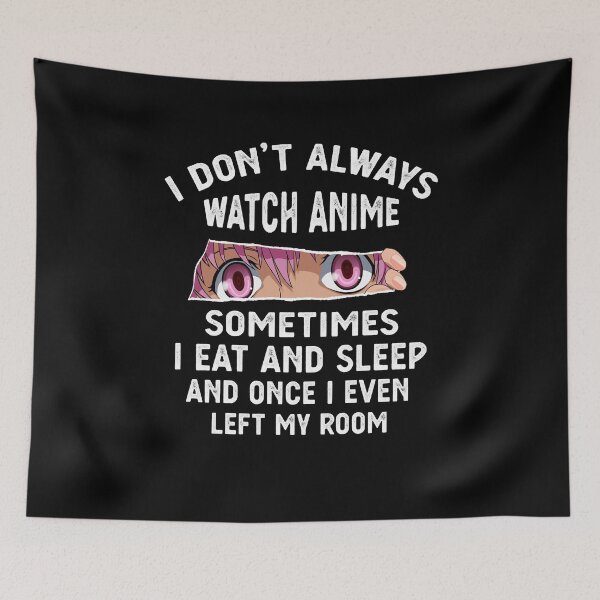 Item preview, Good Love Bound Together Beauty I Dont Always Watch Anime Sometimes Eat And Sleep Classic Fans designed and sold by PagePractitione.